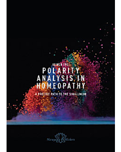 Polarity Analysis in Homeopathy: A Precise Path to the Simillimum