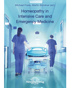 Homeopathy in Intensive Care and Emergency Medicine