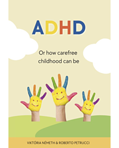 ADHD - Or how carefree childhood can be (PAPERBACK)