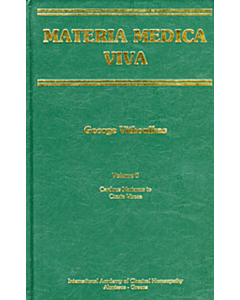 Materia Medica Viva Volume 8 Carduus Marianus to Cicuta Virosa